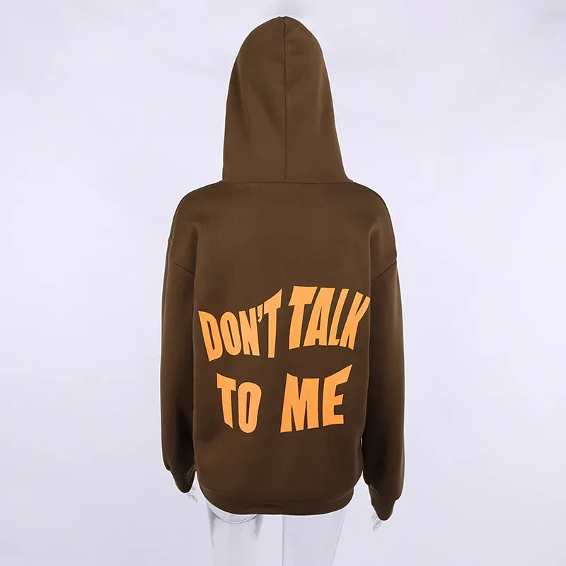 Dont Talk To Me Hoodies