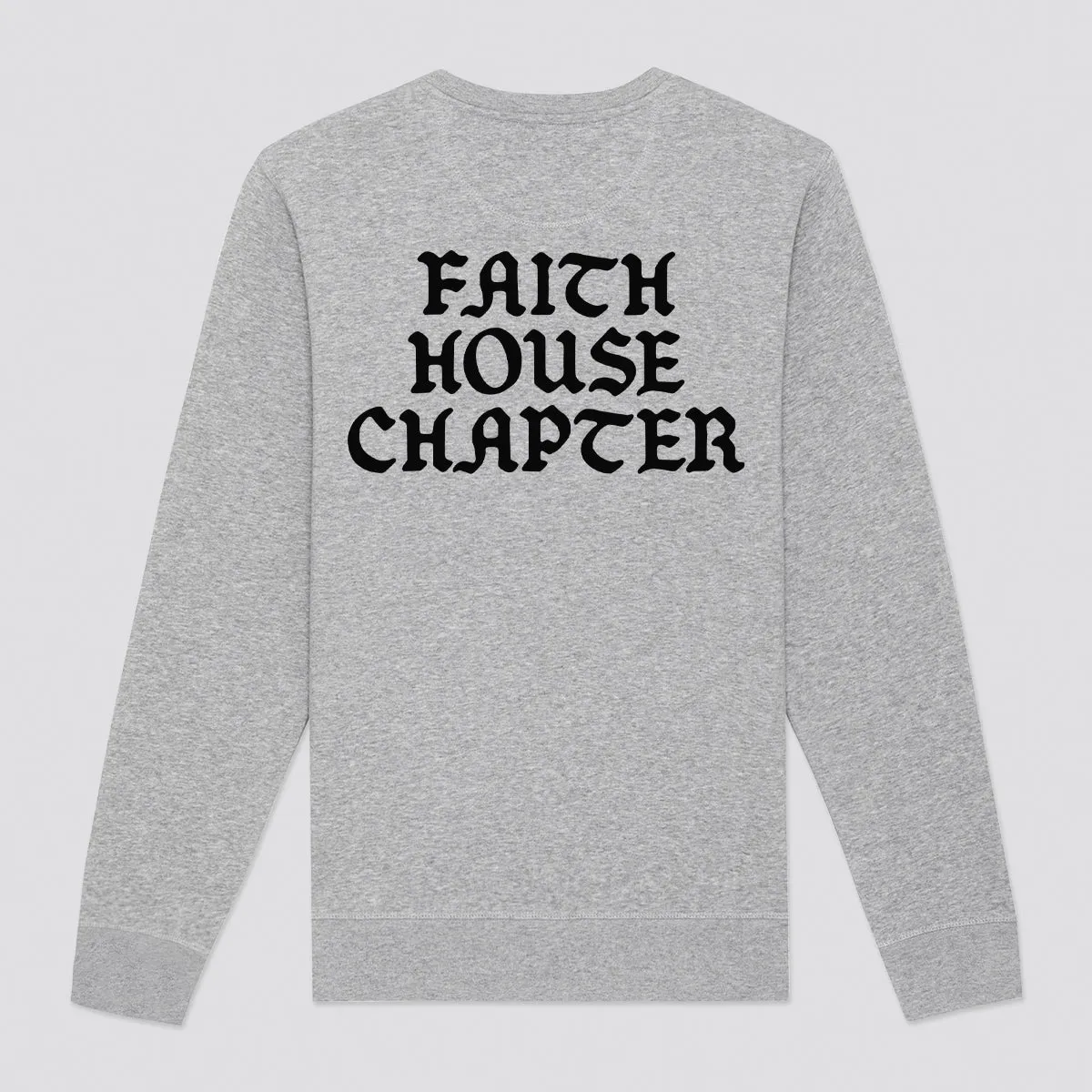 Faith House Chapter II Crewneck Sweat